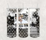 Try that in a Small Town Tumbler Sublimation Transfer